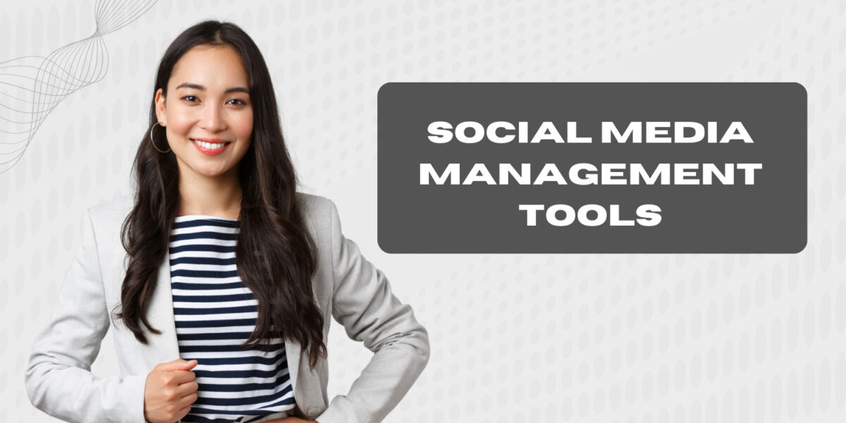 Social Media Management Tools