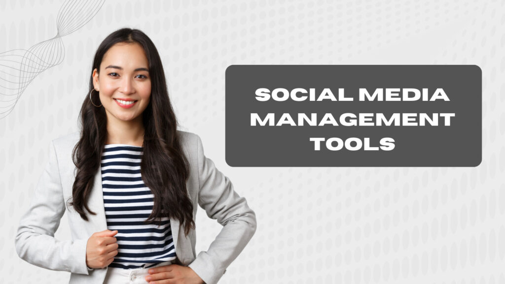 Social Media Management Tools