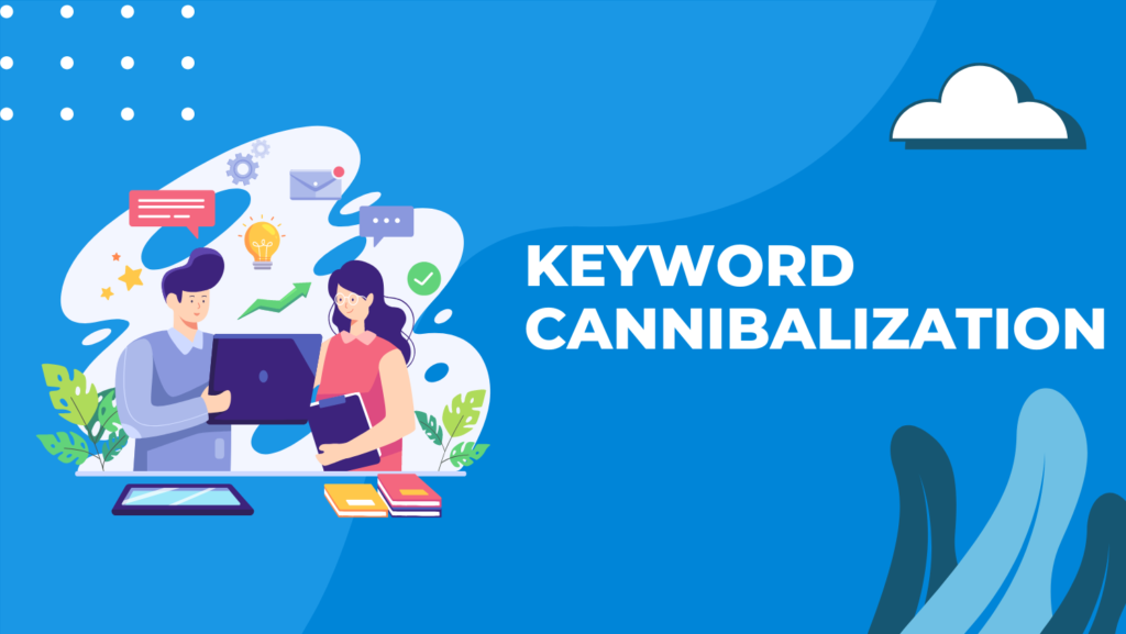 Keyword Cannibalization