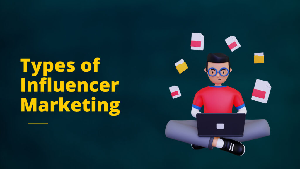 types of influencer marketing